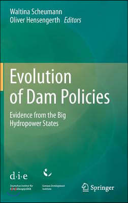 Evolution of Dam Policies: Evidence from the Big Hydropower States