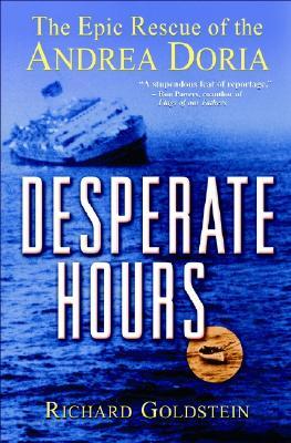 Desperate Hours: The Epic Rescue of the Andrea Doria