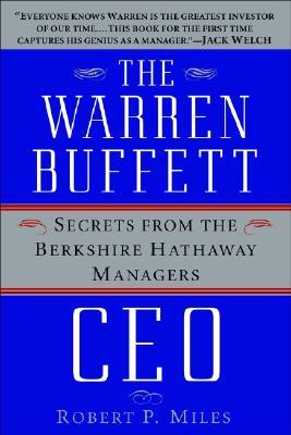The Warren Buffett CEO: Secrets from the Berkshire Hathaway Managers