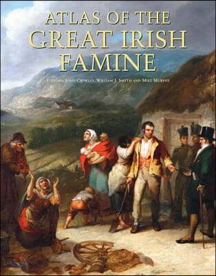 Atlas of the Great Irish Famine