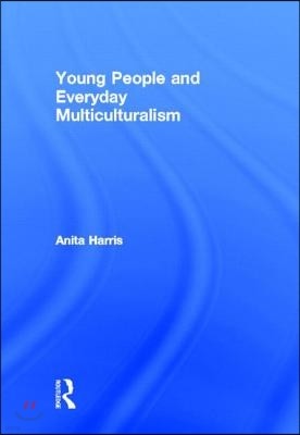 Young People and Everyday Multiculturalism