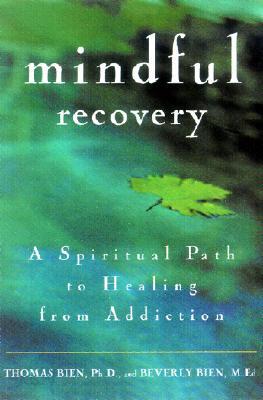 Mindful Recovery: A Spiritual Path to Healing from Addiction