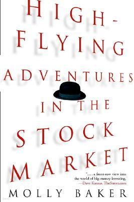 High-Flying Adventures in the Stock Market