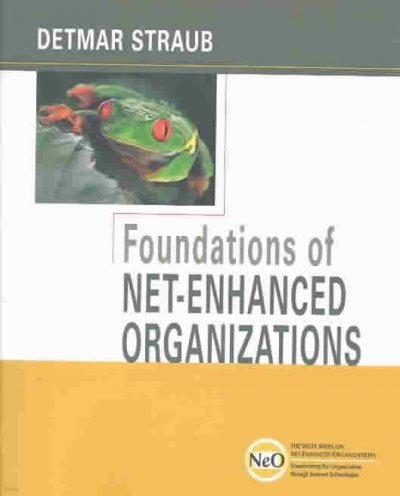 Foundations of Net-Enhanced Organizations
