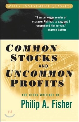 The Common Stocks and Uncommon Profits and Other Writings