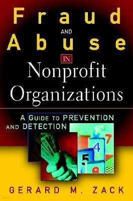 Fraud and Abuse in Nonprofit Organizations: A Guide to Prevention and Detection