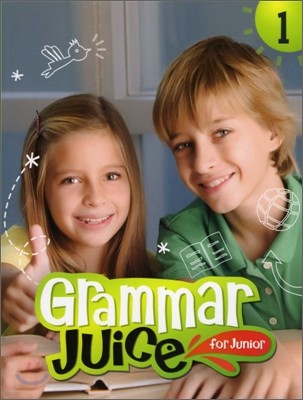 Grammar Juice for Junior 1 : Student Book