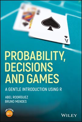 Probability, Decisions and Games