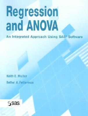 Regression and Anova: An Integrated Approach Using SAS Software