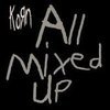 Korn / All Mixed Up (EP/수입/미개봉) 