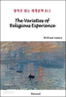 The Varieties of Religious Experience - 영어로 읽는 세계문학 812