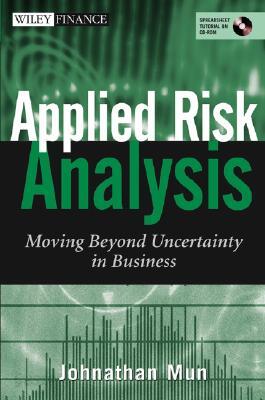 Applied Risk Analysis: Moving Beyond Uncertainty in Business with CDROM