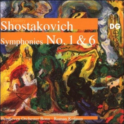 Roman Kofman Ÿںġ:  1 & 6 (Shostakovich: Symphonies Nos. 1 & 6)