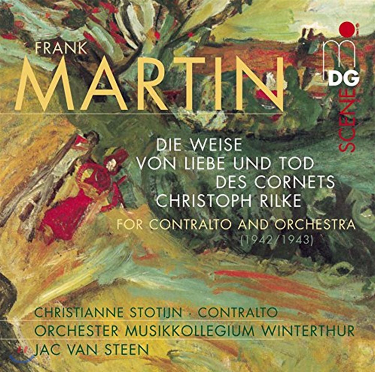 Jac van Steen 마르탱: 코르넷 크리스토프 릴케의 사랑과 죽음의 노래 (Martin: Die Weise von Liebe und Tod des Cornets Christoph Rilke for contalto and orchestra) 