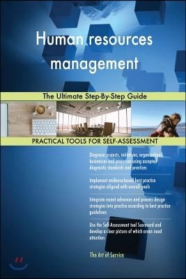 Human resources management The Ultimate Step-By-Step Guide