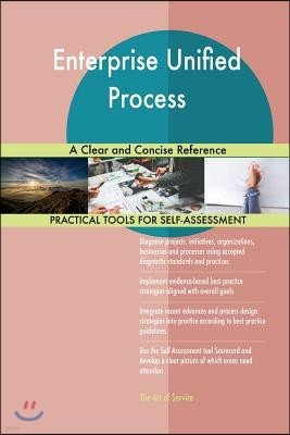 Enterprise Unified Process A Clear and Concise Reference
