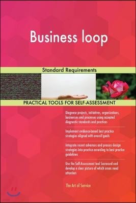 Business loop Standard Requirements