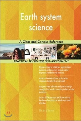 Earth system science A Clear and Concise Reference