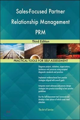 Sales-Focused Partner Relationship Management PRM Third Edition