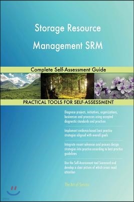 Storage Resource Management SRM Complete Self-Assessment Guide