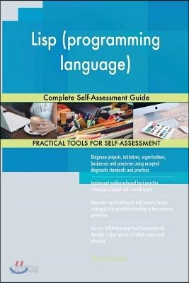 Lisp (programming language) Complete Self-Assessment Guide - 예스24
