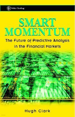 Smart Momentum: The Future of Predictive Analysis in the Financial Markets