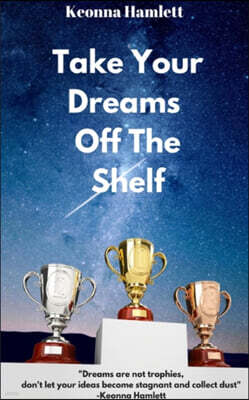 Blurb Take Your Dreams Off the Shelf