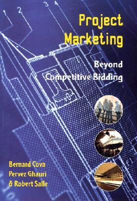 Project Marketing: Beyond Competitive Bidding