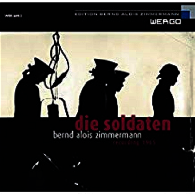 베른트 알로이스 침머만 : 오페라 '병사들' (Bernd Alois Zimmermann : Die Soldaten) - Michael Gielen