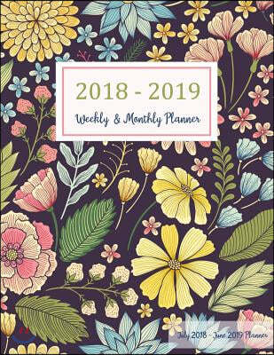 July 2018 - June 2019 Planner: Two Year - 12 Months Daily Weekly Monthly Calendar Planner For Academic Agenda Schedule Organizer Logbook and Journal