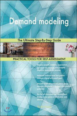 Demand modeling: The Ultimate Step-By-Step Guide