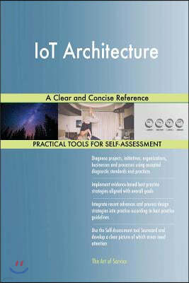 Iot Architecture: A Clear and Concise Reference