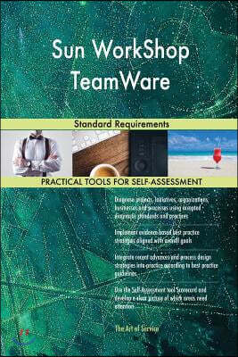 Sun Workshop Teamware: Standard Requirements