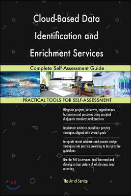 Cloud-Based Data Identification and Enrichment Services: Complete Self-Assessmen