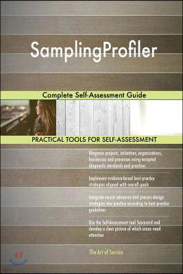 Samplingprofiler: Complete Self-Assessment Guide