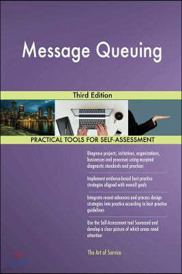 Message Queuing: Third Edition