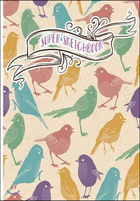 Super Sketchbook: Sketchbook for All