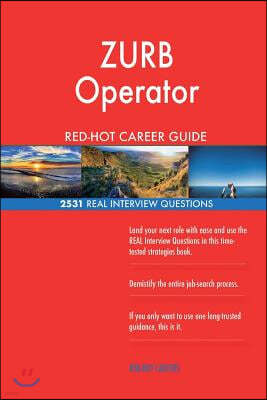 Zurb Operator Red-Hot Career Guide; 2531 Real Interview Questions