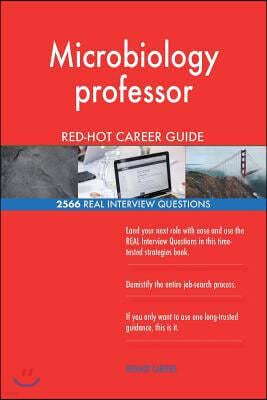 Microbiology professor RED-HOT Career Guide; 2566 REAL Interview Questions