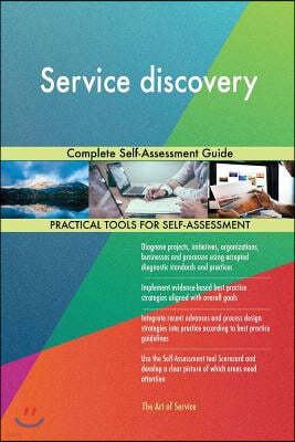 Service discovery: Complete Self-Assessment Guide