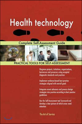 Health Technology: Complete Self-Assessment Guide