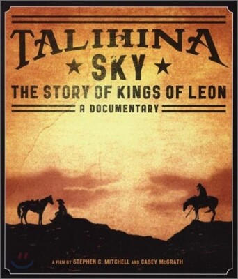 Kings Of Leon - Talihina Sky: The Story Of Kings Of Leon
