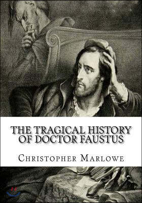 The Tragical History of Doctor Faustus