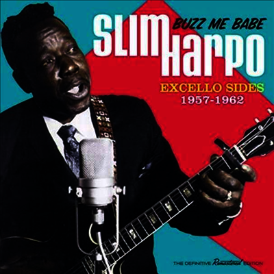 Slim Harpo — Buzz Me Babe: Excello Sides 1957-1961 (Limited Edition) 앨범 커버