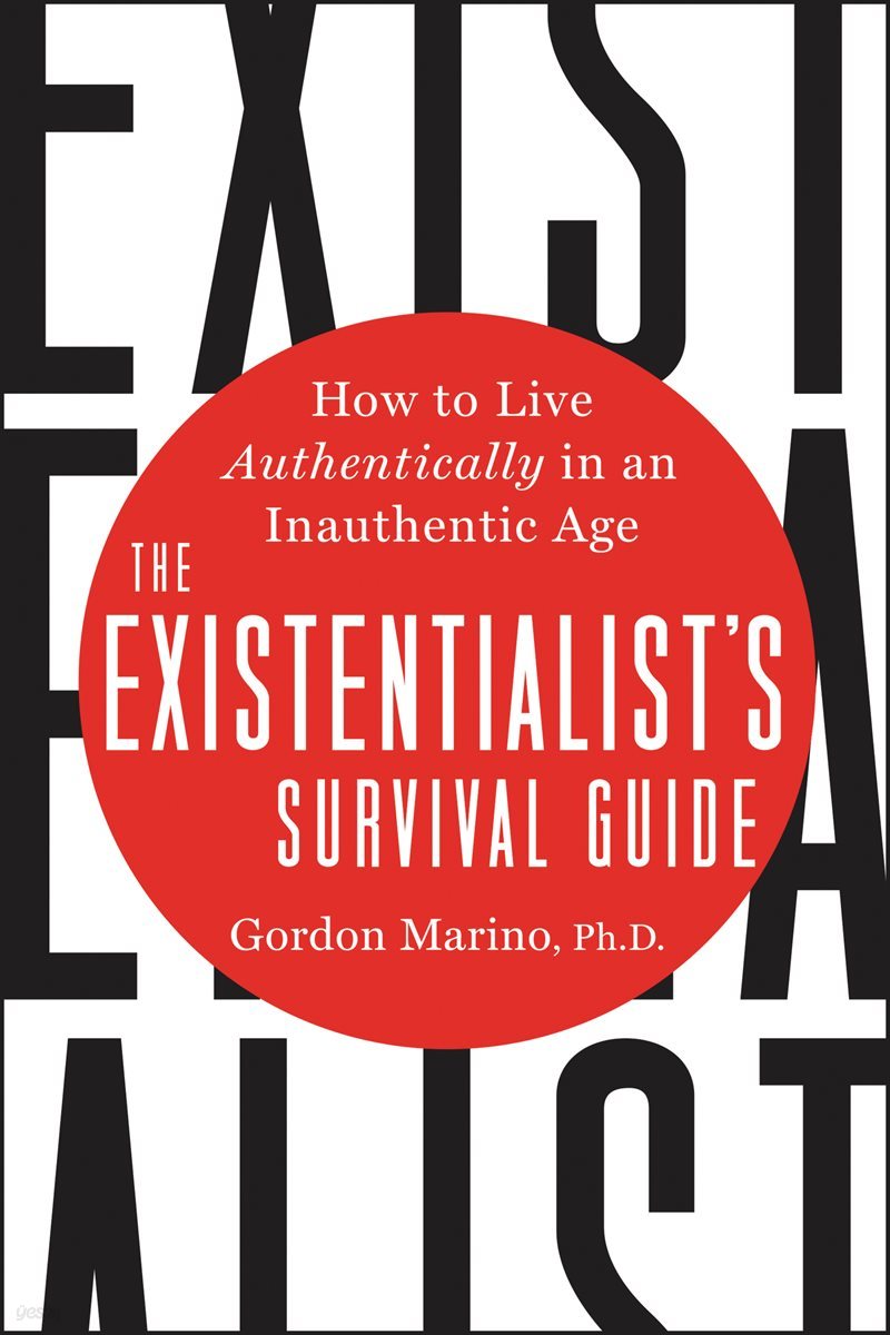 The Existentialist&#39;s Survival Guide