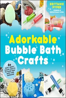 Adorkable Bubble Bath Crafts