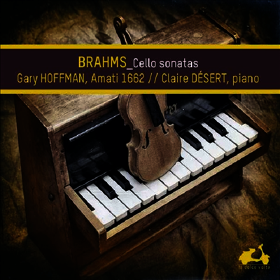 브람스: 첼로 소나타 1 & 2번 (Brahms: Cello Sonatas Nos.1 & 2)(Digipack) (CD) - Gary Hoffman