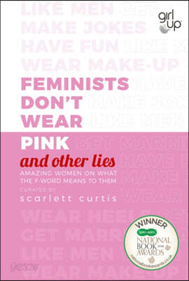 Feminists Don't Wear Pink (and other lies)