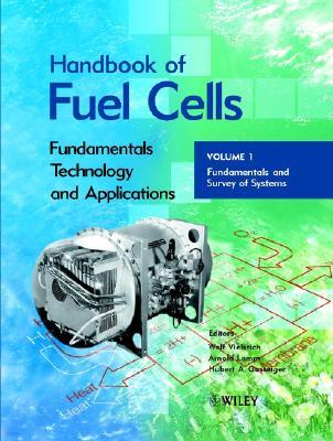 Handbook of Fuel Cells: Fundamentals, Technology, Applications