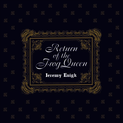 Jeremy Enigk — Return Of The Frog Queen 앨범 커버